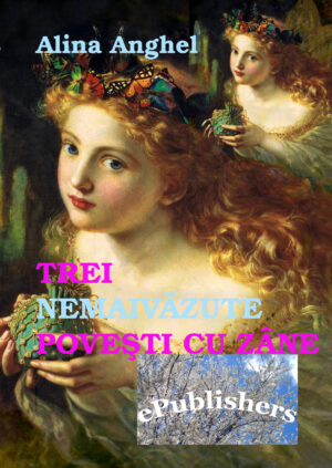 Trei nemaivăzute povești cu zâne