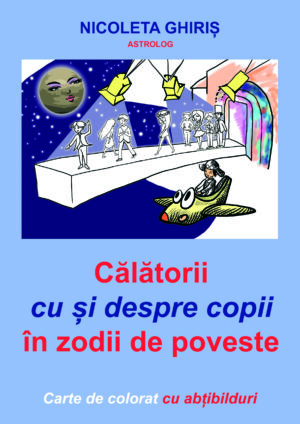 Călătorii cu și despre copii în zodii de poveste