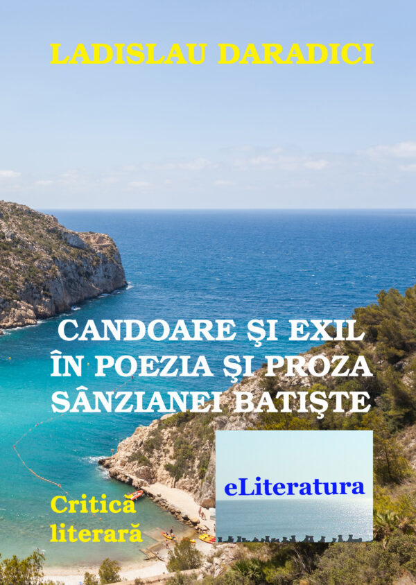 Candoare și exil în poezia și proza Sânzianei Batiște