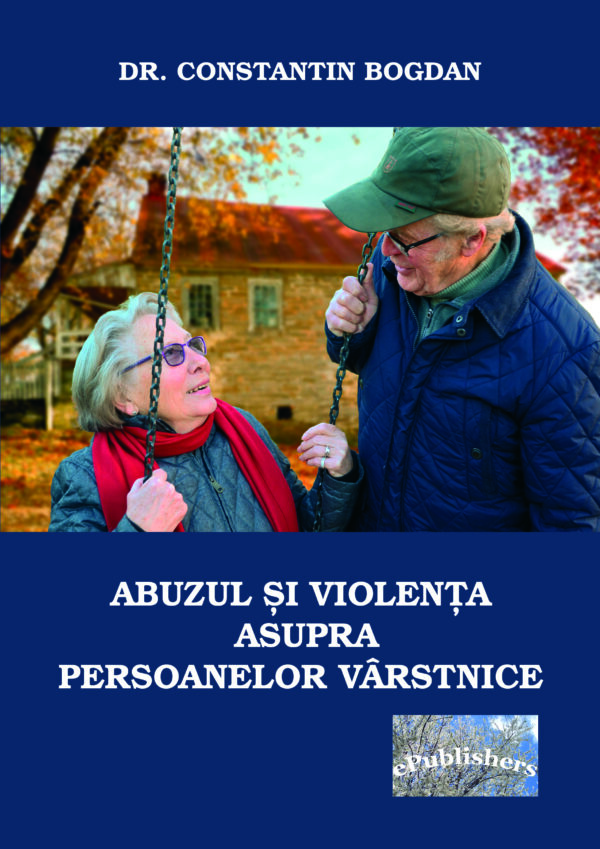 Abuzul și violența asupra persoanelor vârstnice