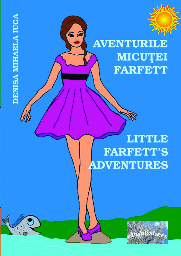 Aventurile micuței Farfett / Little Farfett's Adventures. Basm. Ediție bilingvă română-engleză