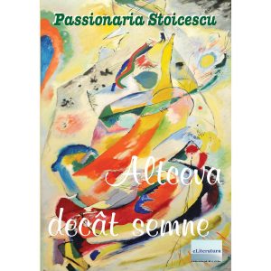 Passionaria Stoicescu - Altceva decât semne - [978-606-700-772-5]