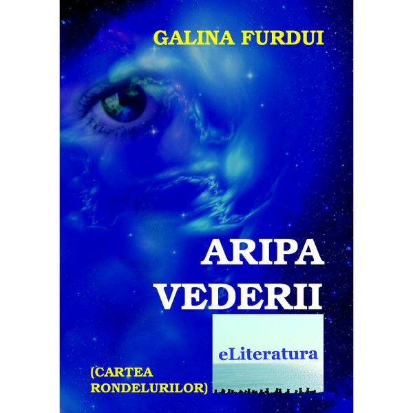 Galina Furdui - Aripa vederii. Cartea rondelurilor - [978-606-700-391-8]