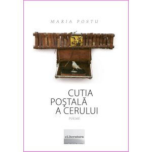 Maria Postu - Cutia poștală a cerului - [978-606-700-164-8]