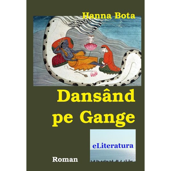 Hanna Bota - Dansând pe Gange. Roman - [978-606-8452-86-9]