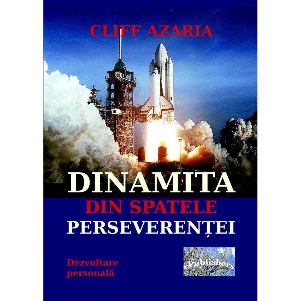 Dinamita din spatele perseverenței