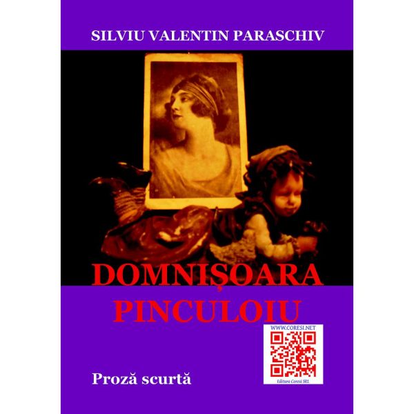 Silviu Valentin Paraschiv - Domnișoara Pinculoiu - [978-606-92965-9-2]
