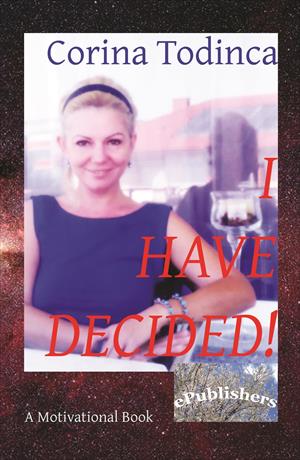 Corina Todinca - I have decided! - [978-606-716-464-0]