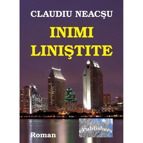 Claudiu Neacșu - Inimi liniștite. Roman - [978-606-716-737-5]