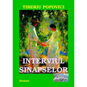 Tiberiu Popovici - Interviul Sinapselor - [978-606-716-561-6]