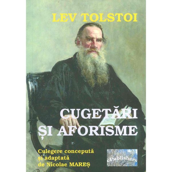 Lev Tolstoi. Cugetări și aforisme