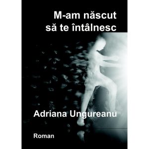 M-am născut să te întâlnesc