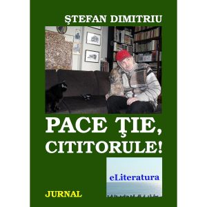 Pace ție, cititorule! Jurnal