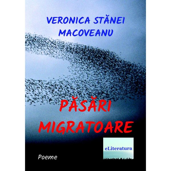 Veronica Stănei Macoveanu - Păsări migratoare - [978-606-700-530-1]