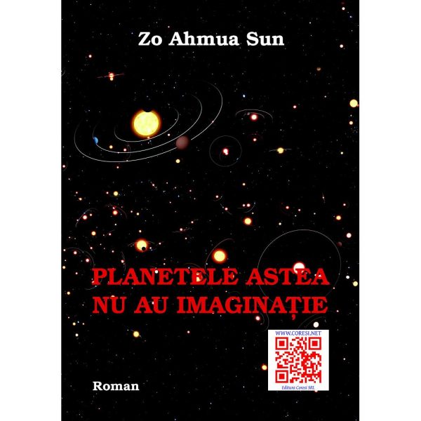Zo Ahmua Sun - Planetele astea nu au imaginație - [978-606-8798-11-0]