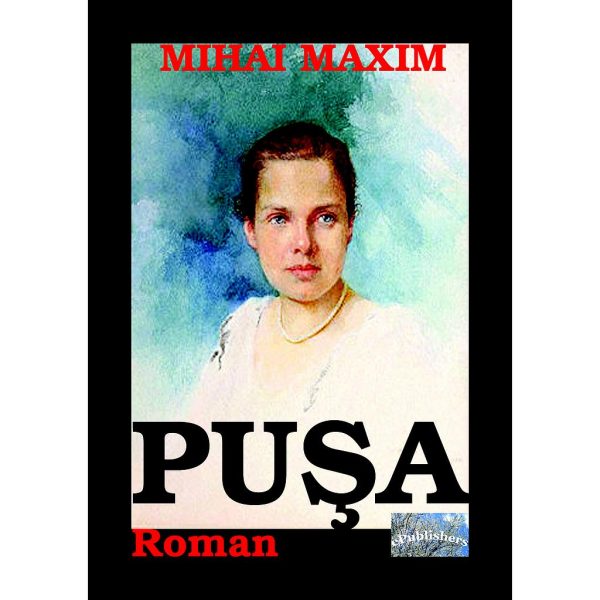 Mihai Maxim - Pușa - [978-606-716-376-6]