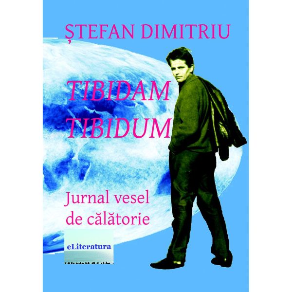 Tibidam Tibidum. Jurnal vesel de călătorie