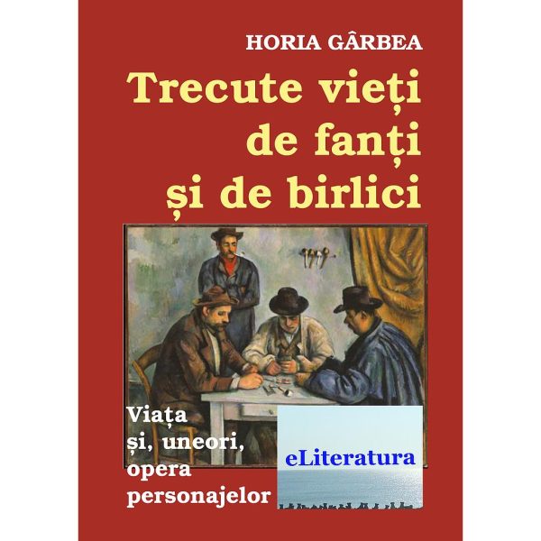 Trecute vieți de fanți și de birlici. Critică literară