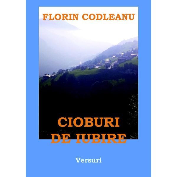 Florin Codleanu - Cioburi de iubire - [978-606-8798-53-0]