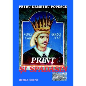 Prinț și spadasin. Roman istoric pentru copii