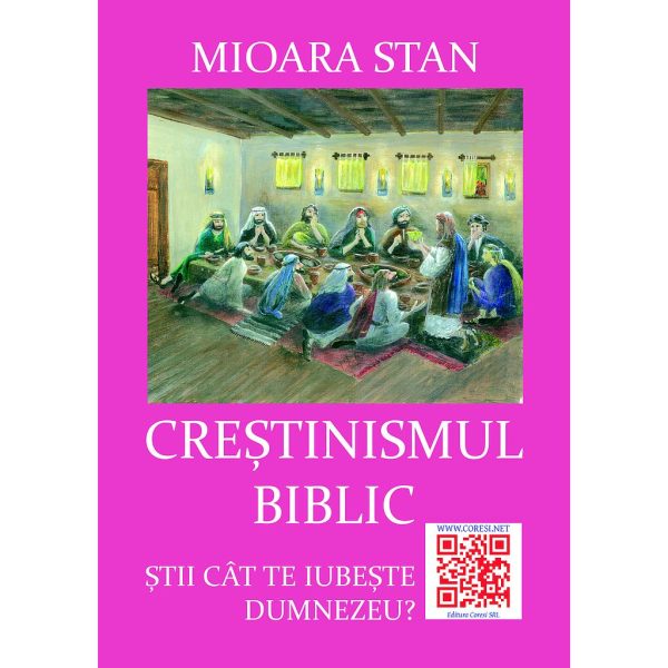 Mioara Stan - Creștinismul biblic - [978-606-8891-33-0]