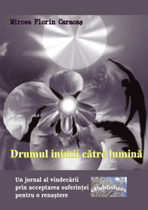 Drumul inimii către lumină