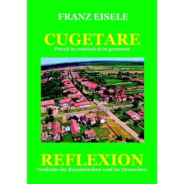 Franz Eisele - Cugetare-Reflexion - [978-606-8891-91-0]