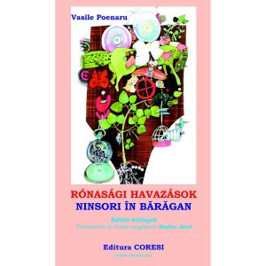 Rónasági Havazások. Ninsori în Bărăgan. Ediție bilingvă româno-maghiară