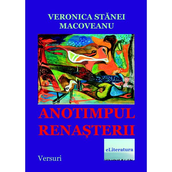 Veronica Stănei Macoveanu - Anotimpul renașterii - [978-606-700-526-4]