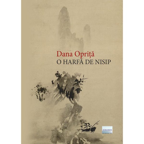 Dana Opriță - O harfă de nisip - [978-606-700-992-7]