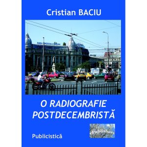 O radiografie postdecembristă