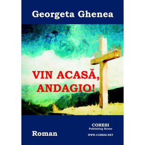 Vin acasă, Andagio! Roman