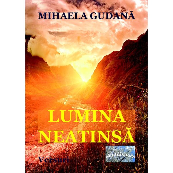 Mihaela Gudană - Lumina neatinsă - [978-606-716-744-3]