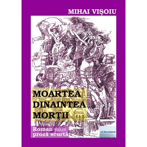 Moartea dinaintea morții. Ediția a II-a