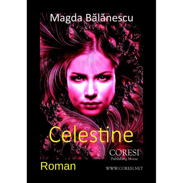 Magda Bălănescu (Manea Felicia) - Celestine - [978-606-996-177-3]