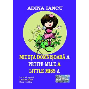 Micuța domnișoară A. Petite Mille A. Little Miss A