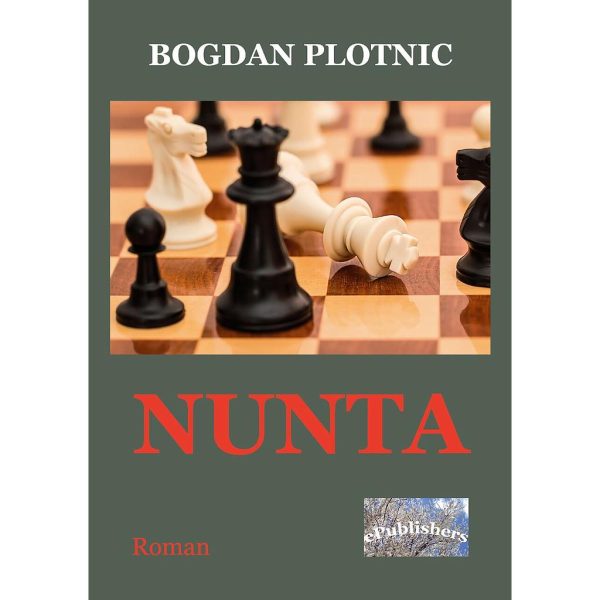 Bogdan Plotnic - Nunta. Roman - [978-606-716-822-8]