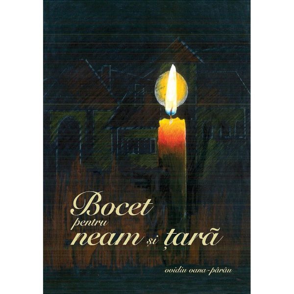 Ovidiu Oana-Pârâu - Bocet pentru neam și țară. Versuri. Ediția legată (hardback) - [978-606-996-311-1]