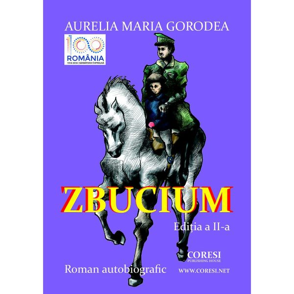 Aurelia Maria Gorodea - Zbucium. Ediția a II-a, revăzută și adăugită. Roman autobiografic - [978-606-996-317-3]