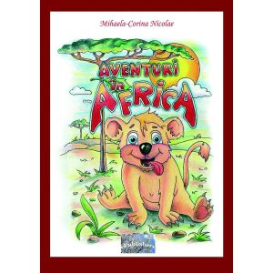 Aventuri în Africa. Roman pentru copii