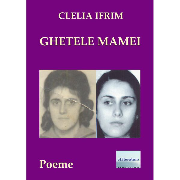 Ghetele mamei. Poeme