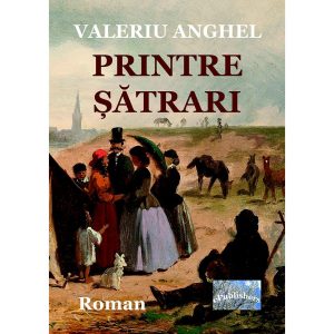 Printre șătrari. Roman