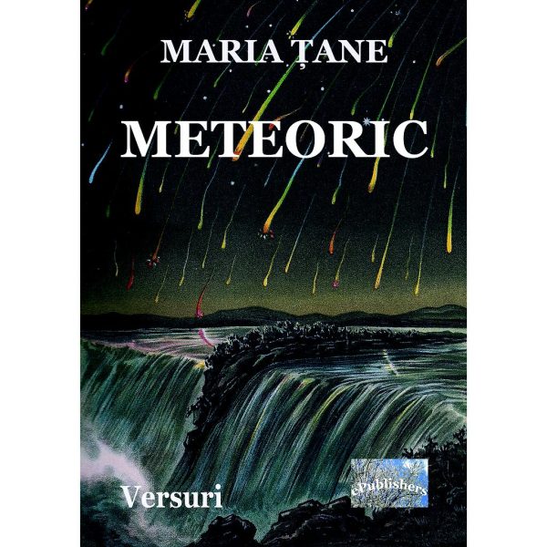 Maria Țane - Meteoric. Versuri - [978-606-716-909-6]