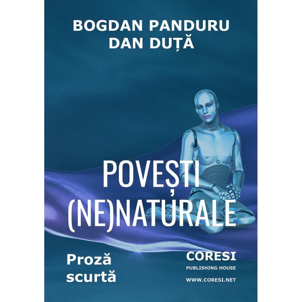 Bogdan Panduru - Povești (ne)naturale. Proză scurtă - [978-606-996-391-3]