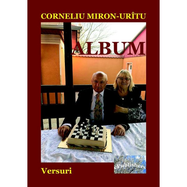 Corneliu Miron Urîtu - Album. Versuri - [978-606-049-099-9]
