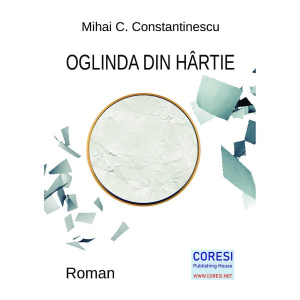 Mihai C. Constantinescu - Oglinda din hârtie - [978-606-996-471-2]