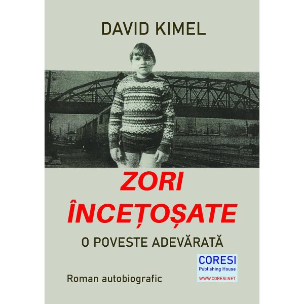 David Kimel - Zori încețoșate. O poveste adevărată. Roman autobiografic - [978-606-996-485-9]