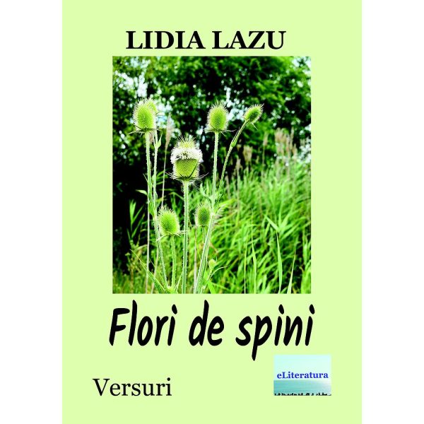 Lidia Lazu - Flori de spini. Versuri - [978-606-001-334-1]