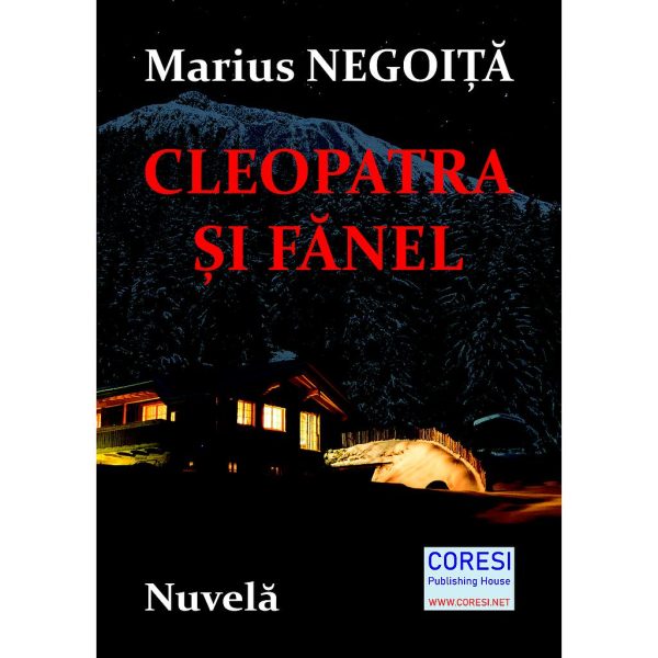 Marius Negoiță - Cleopatra și Fănel. Nuvelă - [978-606-996-608-2]