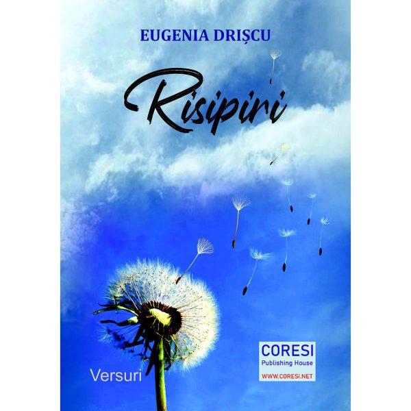 Eugenia Drișcu - Risipiri. Versuri - [978-606-996-612-9]
